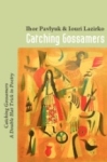 Catching Gossamers